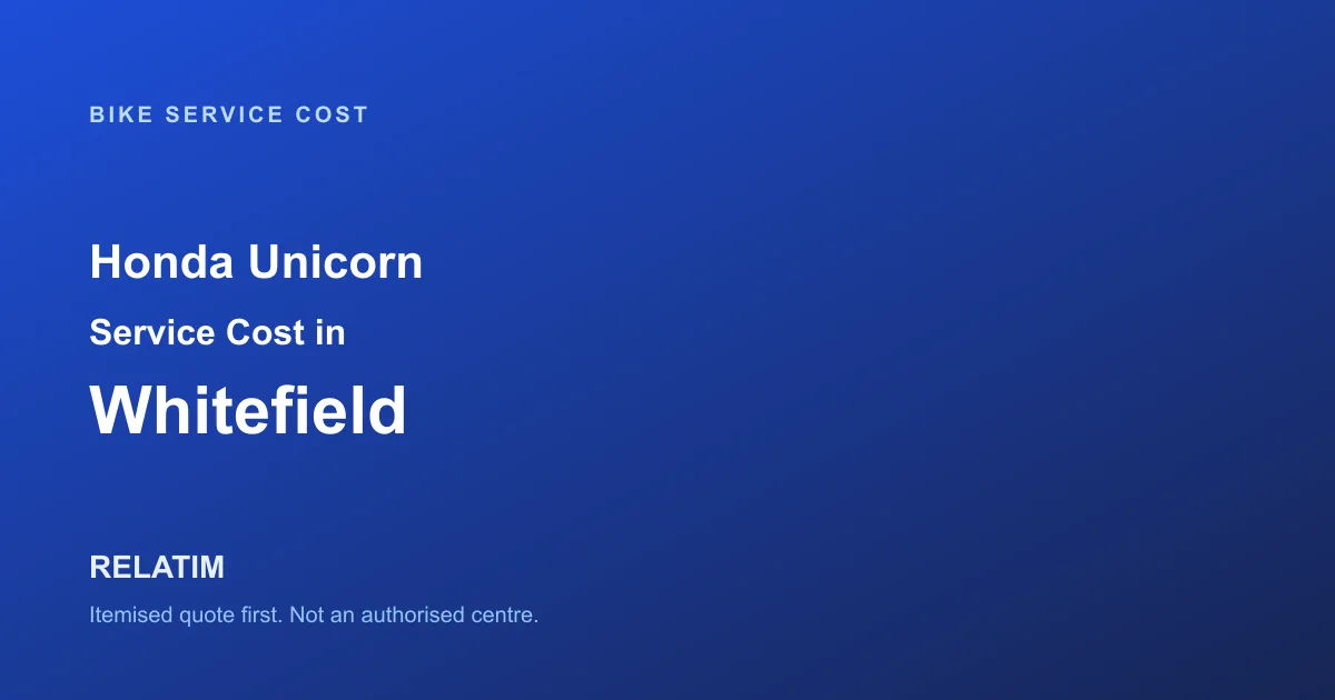 Honda Unicorn Service Cost in Whitefield, Bangalore